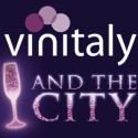 Vinitaly and The City, il fuori salone per veri intenditori